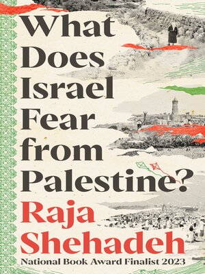 cover image of What Does Israel Fear from Palestine?